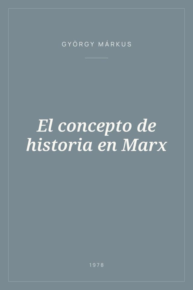 Portada de El concepto de historia en Marx