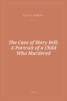 Portada de The Case of Mary Bell: A Portrait of a Child Who Murdered