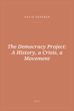 Portada de The Democracy Project: A History, a Crisis, a Movement