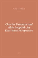 Portada de Charles Eastman and Aldo Leopold: An East-West Perspective