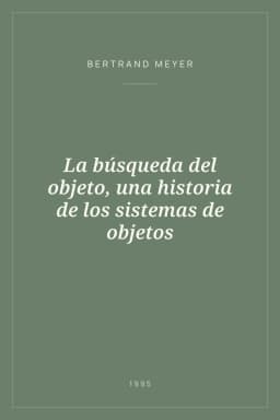 Portada de La búsqueda del objeto, una historia de los sistemas de objetos