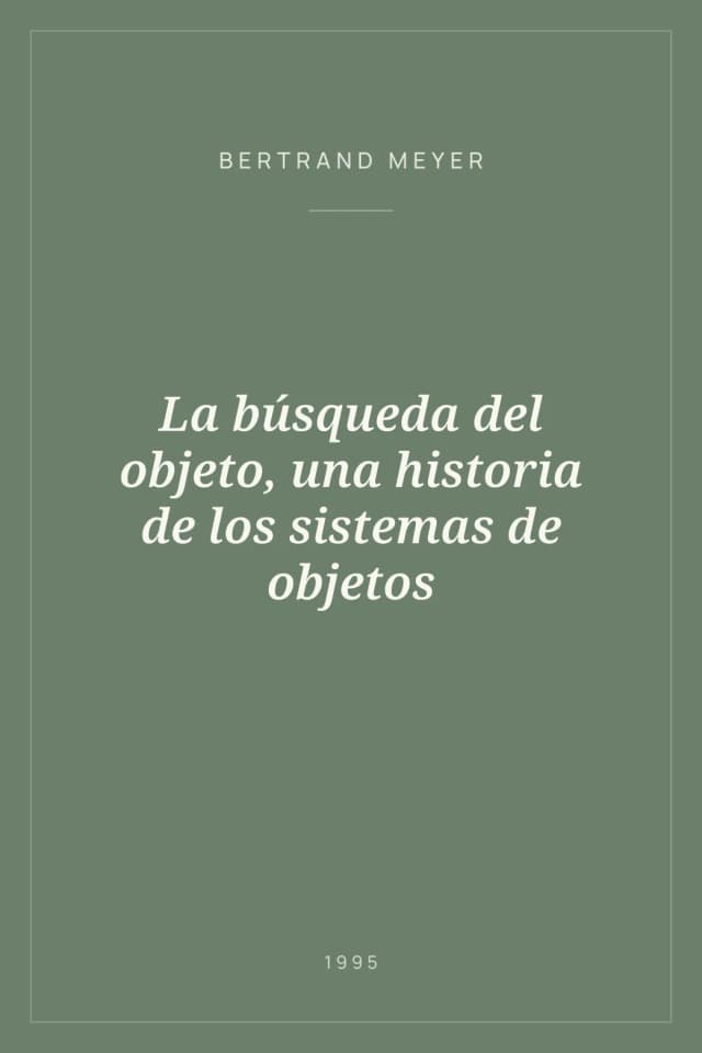 Portada de La búsqueda del objeto, una historia de los sistemas de objetos