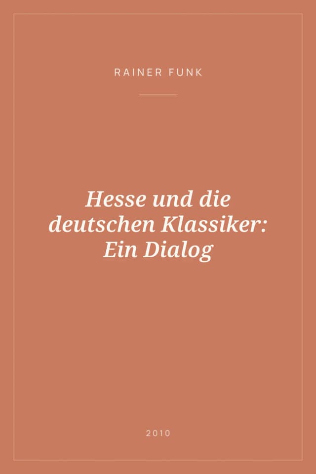 Portada de Hesse und die deutschen Klassiker: Ein Dialog