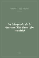 Portada de La búsqueda de la riqueza (The Quest for Wealth)