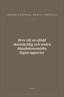 Portada de Brev till en ofödd skattskyldig och andra blandekonomiska lägesrapporter