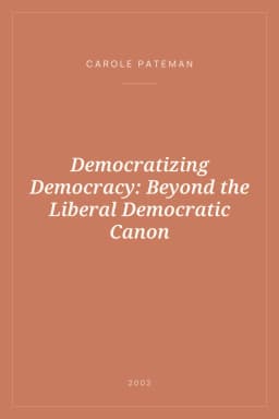 Portada de Democratizing Democracy: Beyond the Liberal Democratic Canon