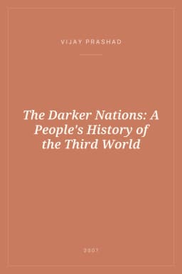 Portada de The Darker Nations: A People's History of the Third World