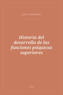 Portada de Historia del desarrollo de las funciones psíquicas superiores