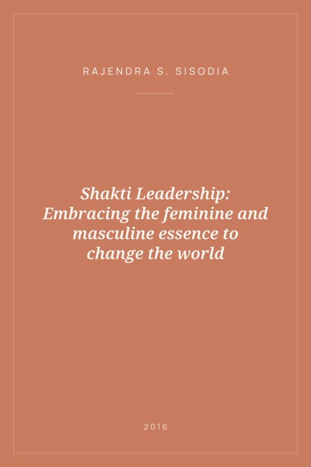Portada de Shakti Leadership: Embracing the feminine and masculine essence to change the world