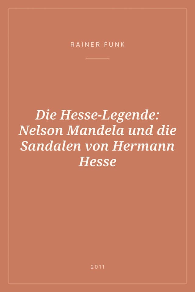Portada de Die Hesse-Legende: Nelson Mandela und die Sandalen von Hermann Hesse
