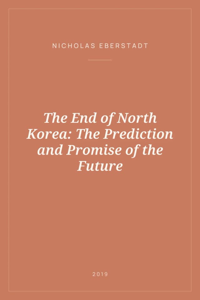 Portada de The End of North Korea: The Prediction and Promise of the Future