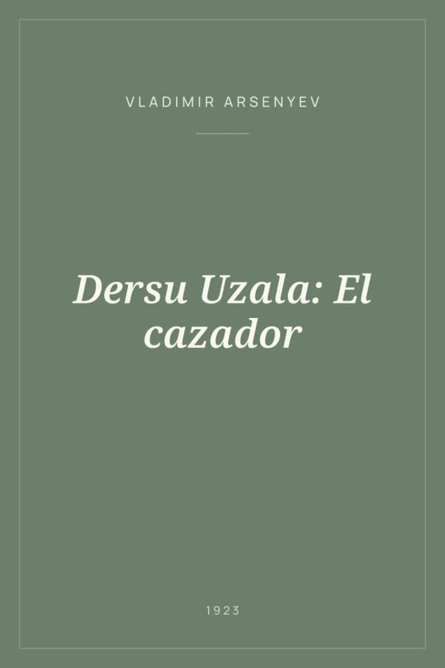 Portada de Dersu Uzala: El cazador