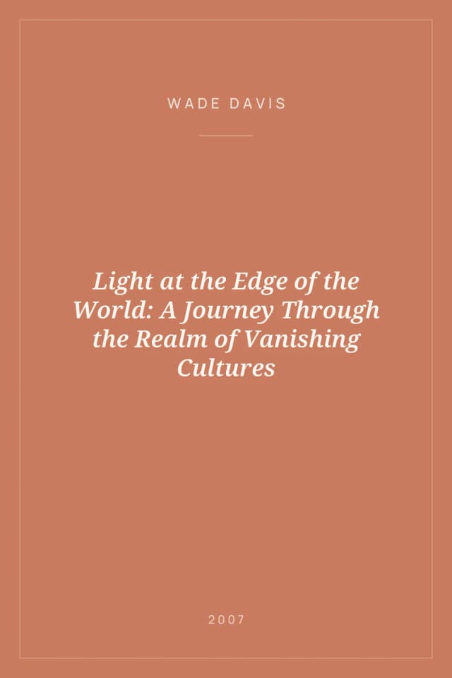 Portada de Light at the Edge of the World: A Journey Through the Realm of Vanishing Cultures