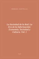 Portada de La Sociedad de la Red: La Era de la Información: Economía, Sociedad y Cultura. Vol. 1