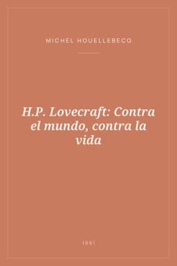 Portada de H.P. Lovecraft: Contra el mundo, contra la vida