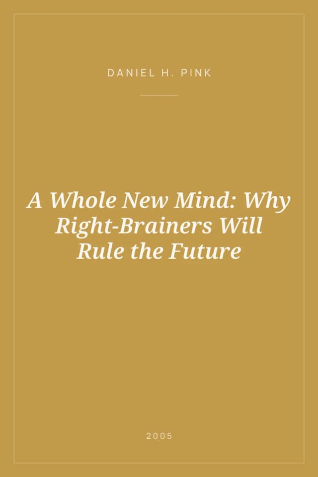 Portada de A Whole New Mind: Why Right-Brainers Will Rule the Future