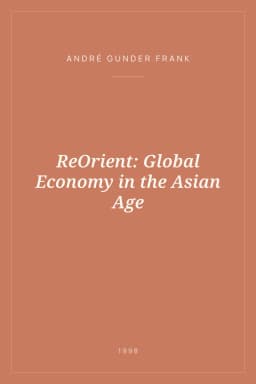 Portada de ReOrient: Global Economy in the Asian Age
