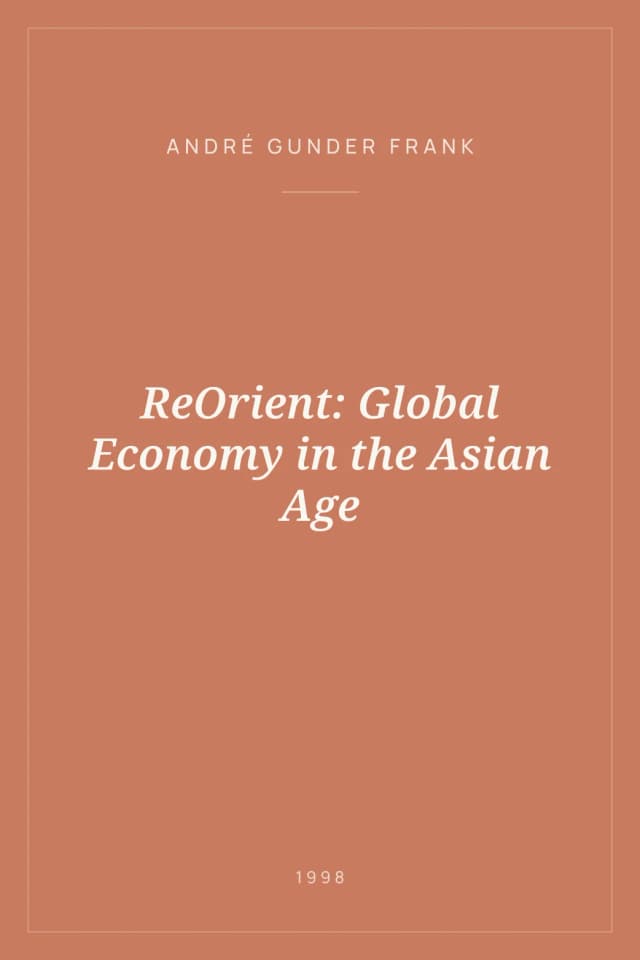 Portada de ReOrient: Global Economy in the Asian Age