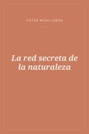 Portada de La red secreta de la naturaleza