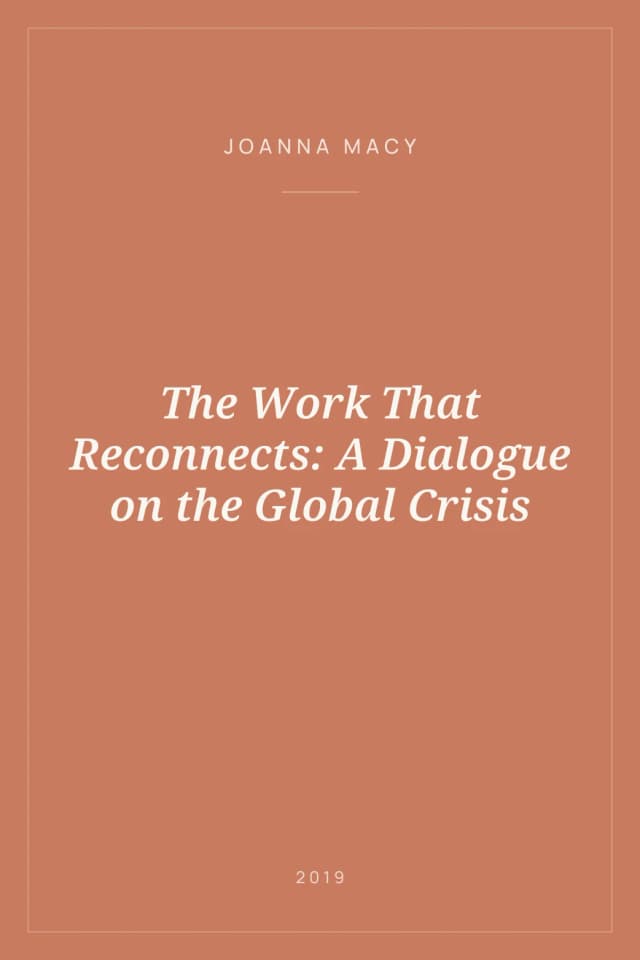 Portada de The Work That Reconnects: A Dialogue on the Global Crisis