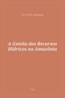 Portada de A Gestão dos Recursos Hídricos na Amazônia