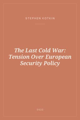 Portada de The Last Cold War: Tension Over European Security Policy