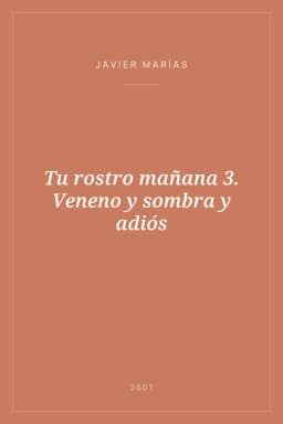 Portada de Tu rostro mañana 3. Veneno y sombra y adiós