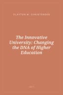 Portada de The Innovative University: Changing the DNA of Higher Education