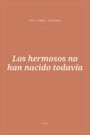 Portada de Los hermosos no han nacido todavía