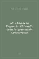 Portada de Más Allá de la Elegancia: El Desafío de la Programación Concurrente