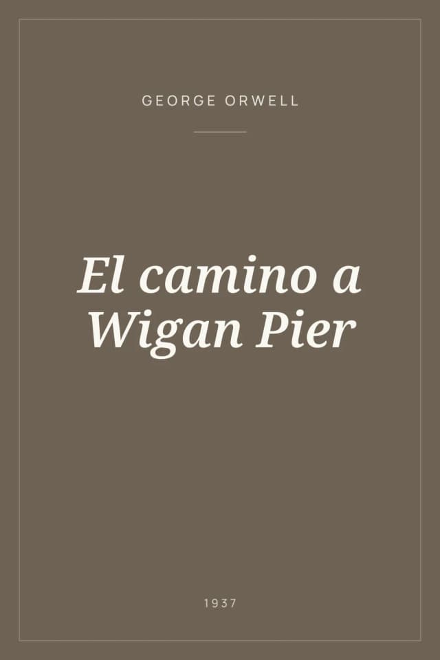 Portada de El camino a Wigan Pier