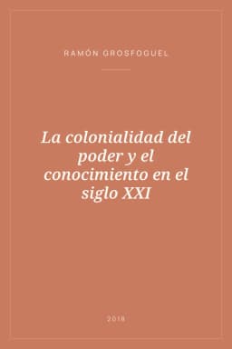 Portada de La colonialidad del poder y el conocimiento en el siglo XXI