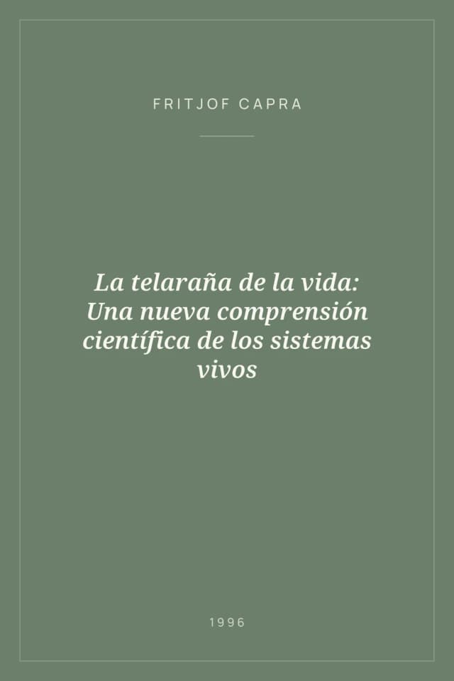 Portada de La telaraña de la vida: Una nueva comprensión científica de los sistemas vivos