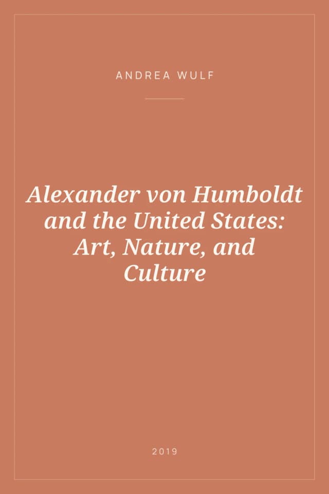 Portada de Alexander von Humboldt and the United States: Art, Nature, and Culture