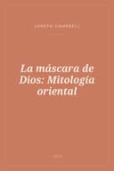 Portada de La máscara de Dios: Mitología oriental