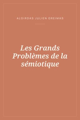 Portada de Les Grands Problèmes de la sémiotique