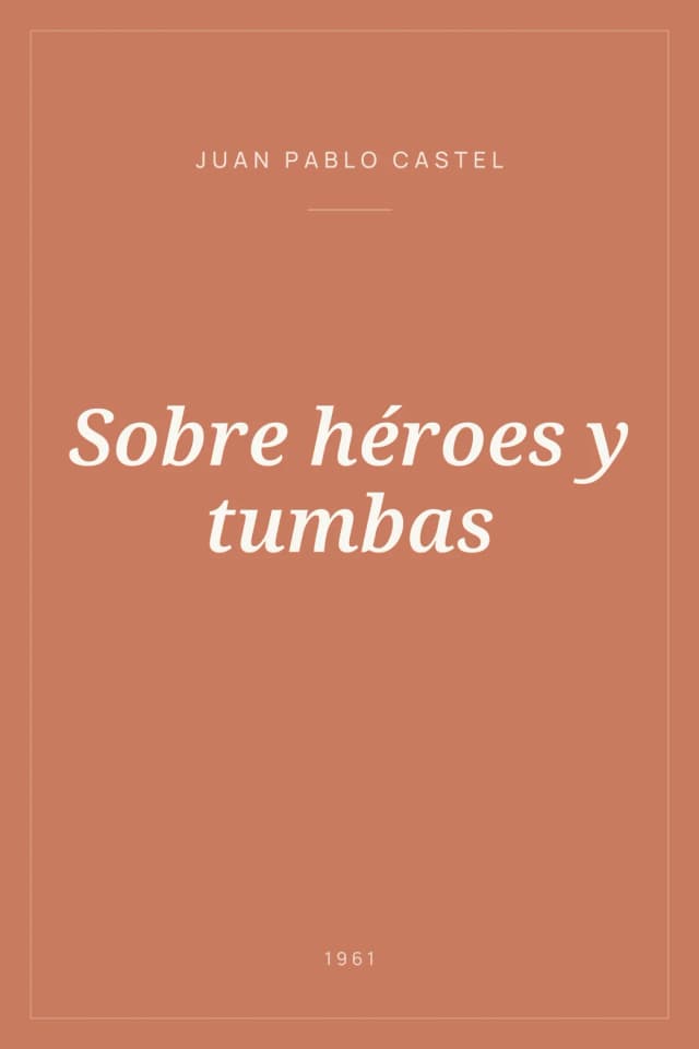 Portada de Sobre héroes y tumbas