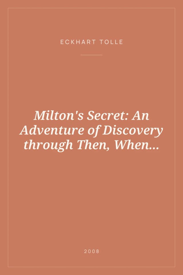 Portada de Milton's Secret: An Adventure of Discovery through Then, When...