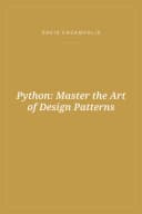 Portada de Python: Master the Art of Design Patterns