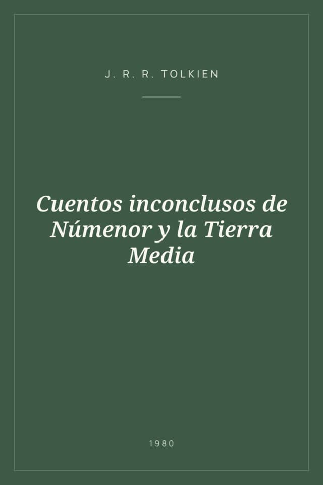 Portada de Cuentos inconclusos de Númenor y la Tierra Media