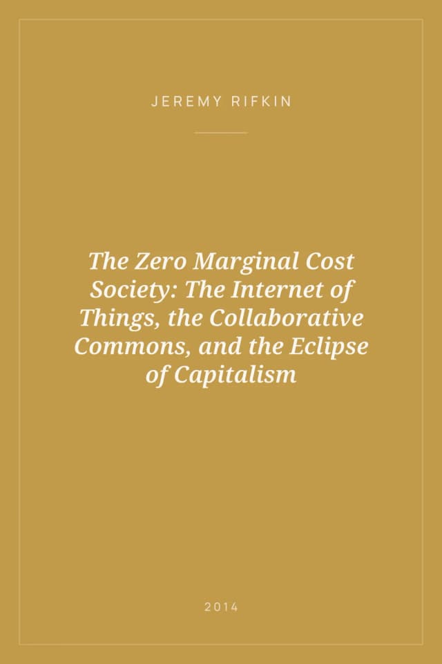 Portada de The Zero Marginal Cost Society: The Internet of Things, the Collaborative Commons, and the Eclipse of Capitalism