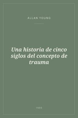 Portada de Una historia de cinco siglos del concepto de trauma