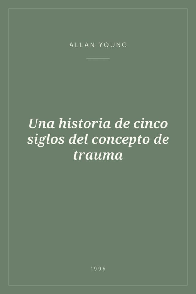 Portada de Una historia de cinco siglos del concepto de trauma