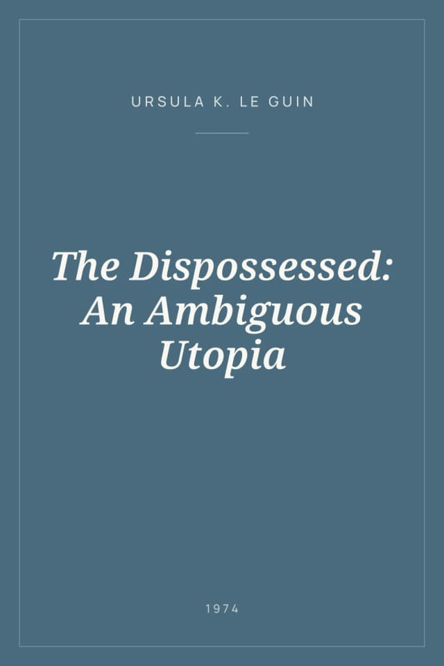 Portada de The Dispossessed: An Ambiguous Utopia