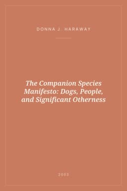 Portada de The Companion Species Manifesto: Dogs, People, and Significant Otherness