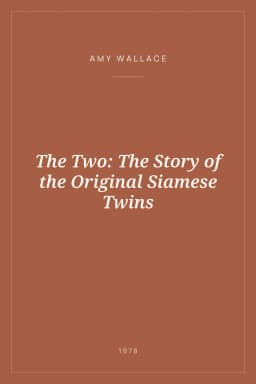 Portada de The Two: The Story of the Original Siamese Twins