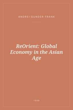 Portada de ReOrient: Global Economy in the Asian Age