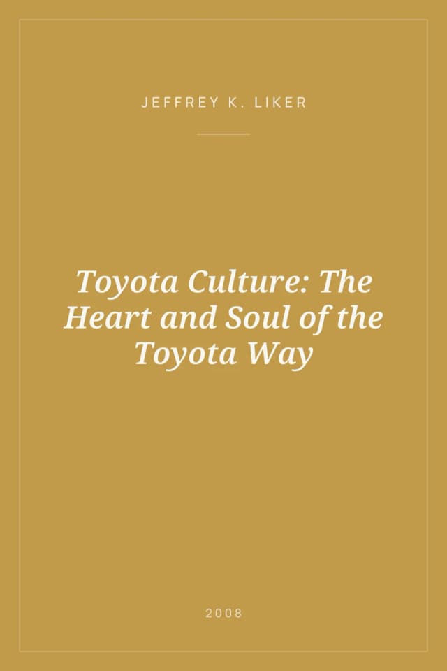 Portada de Toyota Culture: The Heart and Soul of the Toyota Way