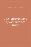 Portada de The Physick Book of Deliverance Dane