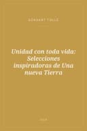 Portada de Unidad con toda vida: Selecciones inspiradoras de Una nueva Tierra